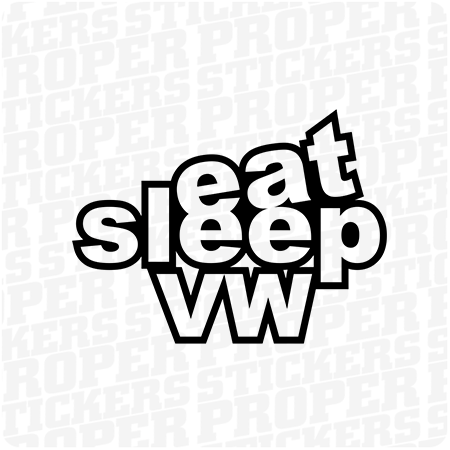 Eat Sleep Volkswagen